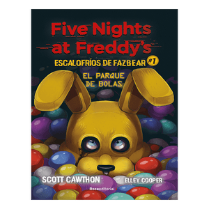 Libro Five Nights at Freddy's el Parque de Bolas - Rocaeditorial