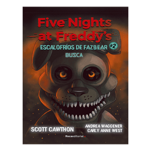 Libro Five Nights at Freddy's Escalofríos 2 - Roca Editorial