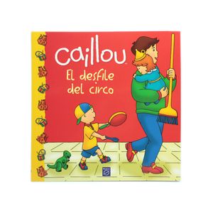 Libro Caillou El desfile del Circo