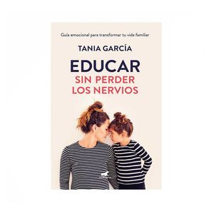 Libro Educar sin Perder los Nervios - Penguin Random