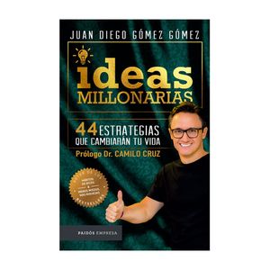 Libro Ideas Millonarias - Paidós Empresas Colombia