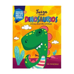 Libro Juega con Dinosaurios Grupo sin Fronteras