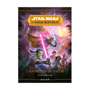 Libro Star Wars The High Republic Una Prueba de Valor Planeta Junior