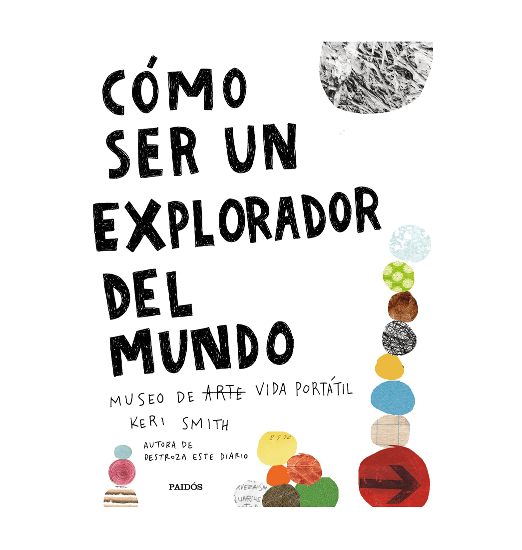 Libro Cómo Ser un Explorador del Mundo - Ediciones Paidós