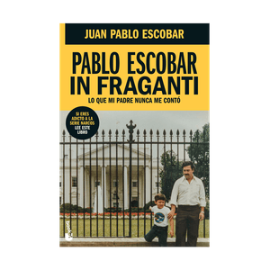 Pablo Escobar In Fraganti - Booket